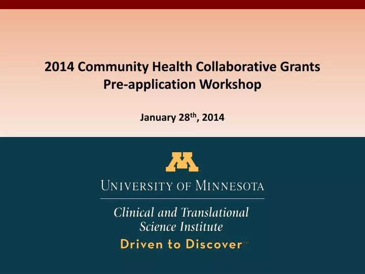 2014 community health collaborative grants pre application workshop january 28 th 2014