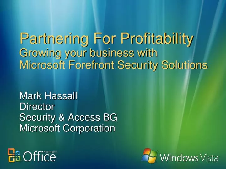 partnering for profitability growing your business with microsoft forefront security solutions