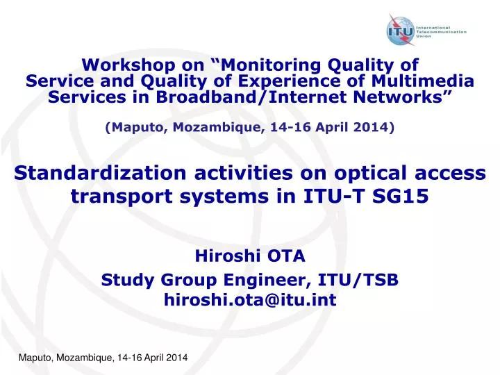 standardization activities on optical access transport systems in itu t sg15