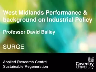 West Midlands Performance &amp; background on Industrial Policy