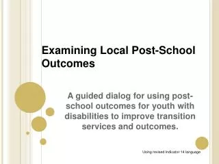 Examining Local Post-School Outcomes