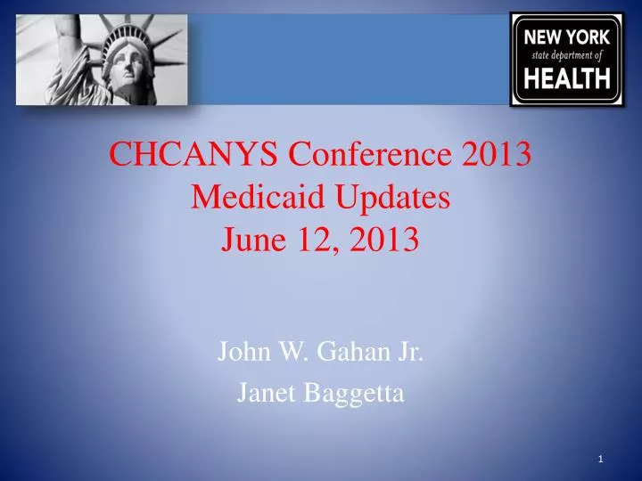 chcanys conference 2013 medicaid updates june 12 2013