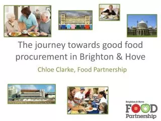 The journey towards good food procurement in Brighton &amp; Hove