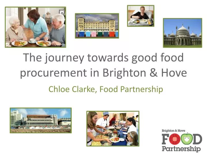 the journey towards good food procurement in brighton hove