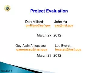 Project Evaluation Don Millard 	John Yu dmillard@nsf.gov zyu@nsf.gov March 27, 2012 Guy-Alain Amoussou Lou Ev
