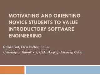 Motivating and Orienting Novice Students to Value Introductory Software Engineering