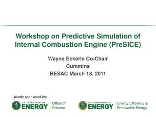Workshop on Predictive Simulation of Internal Combustion Engine (PreSICE)