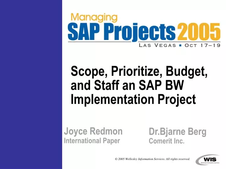scope prioritize budget and staff an sap bw implementation project