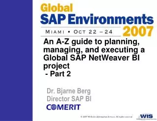 An A-Z guide to planning, managing, and executing a Global SAP NetWeaver BI project - Part 2