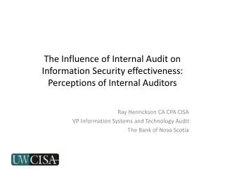 The Influence of Internal Audit on Information Security effectiveness: Perceptions of Internal Auditors