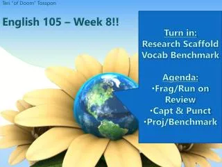 English 105 – Week 8!!