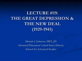 LECTURE #19: THE GREAT DEPRESSION &amp; THE NEW DEAL (1929-1941)