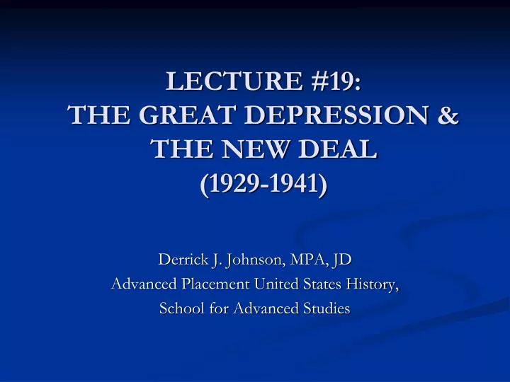 lecture 19 the great depression the new deal 1929 1941