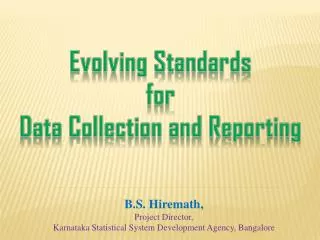 Evolving Standards for Data Collection and Reporting