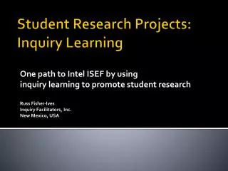 Student Research Projects: Inquiry Learning