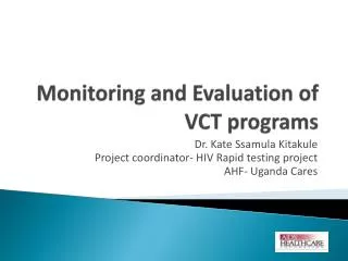 Monitoring and Evaluation of VCT programs
