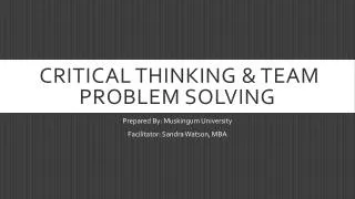 Critical thinking &amp; Team Problem solving