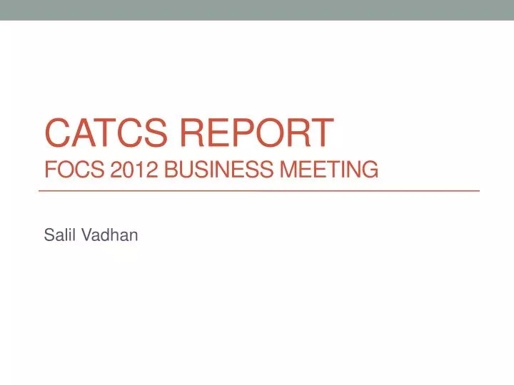 catcs report focs 2012 business meeting