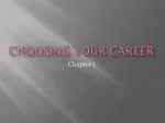 Choosing Your Career - slide 1