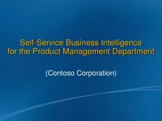 Self-Service Business Intelligence for the Product Management Department