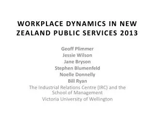 WORKPLACE DYNAMICS IN NEW ZEALAND PUBLIC SERVICES 2013