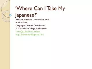 ‘Where Can I Take My Japanese?’