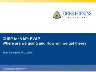 CUSP for VAP: EVAP Where are we g oing and How w ill w e get there?