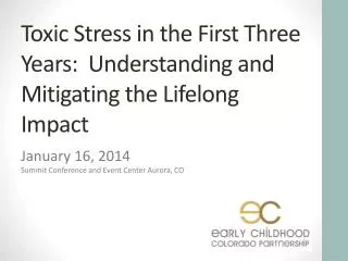 Toxic Stress in the First Three Years: Understanding and Mitigating the Lifelong Impact