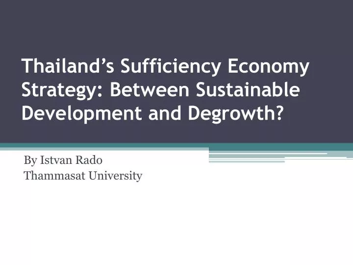 thailand s sufficiency economy strategy between sustainable development and degrowth