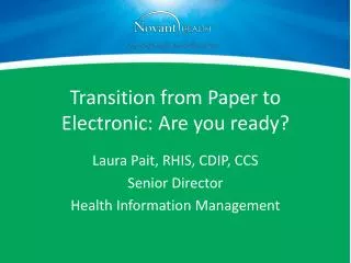 Transition from Paper to Electronic: Are you ready?