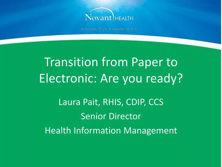 transition from paper to electronic are you ready