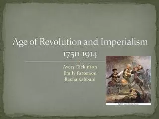 Age of Revolution and Imperialism 1750-1914
