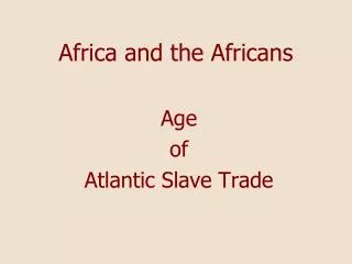 Africa and the Africans