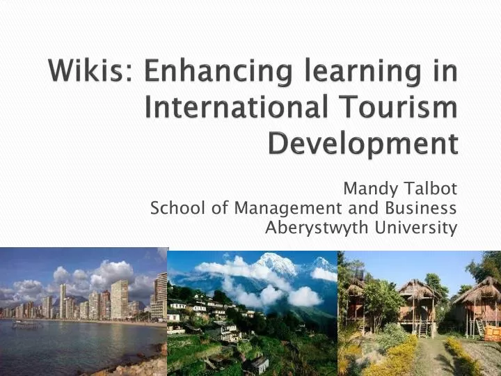 wikis enhancing learning in international tourism development