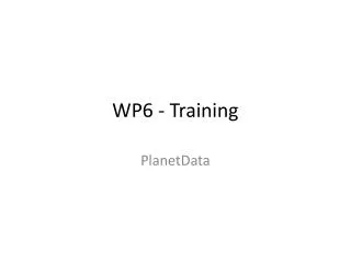 WP6 - Training