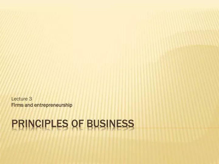 lecture 3 firms and entrepreneurship