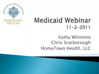 Medicaid Webinar 11-2-2011