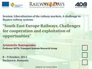 Session: Liberalisation of the railway markets. A challenge to finance railway systems