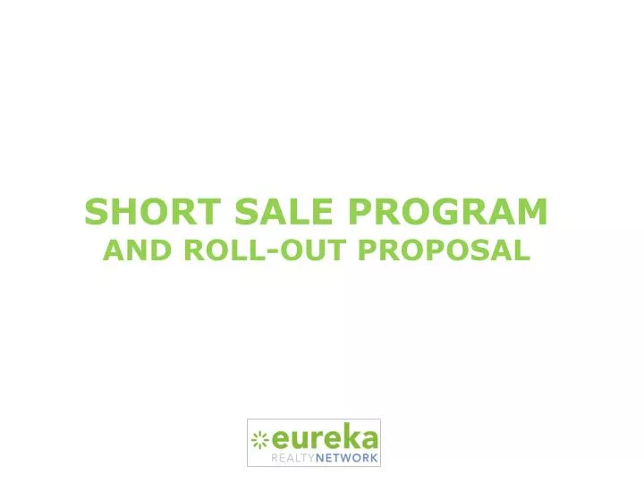 short sale program and roll out proposal
