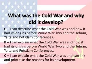 What was the Cold War and why did it develop?