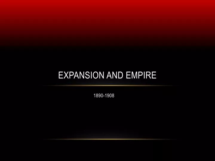 expansion and empire