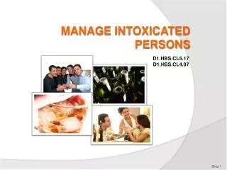 Manage intoxicated persons