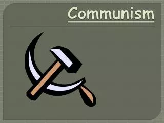 Unit 17 Communism