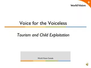 Voice for the Voiceless Tourism and Child Exploitation