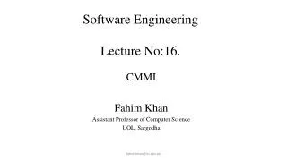 Software Engineering Lecture No:16. Lecture # 7