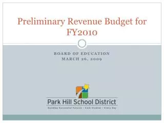 Preliminary Revenue Budget for FY2010