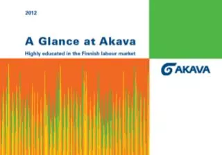 Contents Akava 2012 					 	 3 Akava and the labour market 				 	 4 Extending working careers 					 10 Wellbe