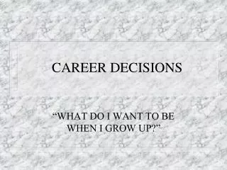 CAREER DECISIONS