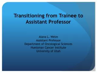 Transitioning from Trainee to Assistant Professor