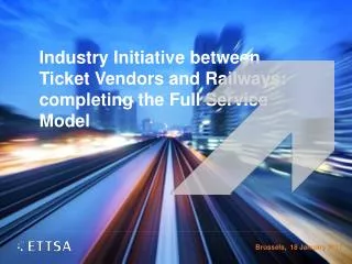 Industry Initiative between Ticket Vendors and Railways : completing the Full Service Model